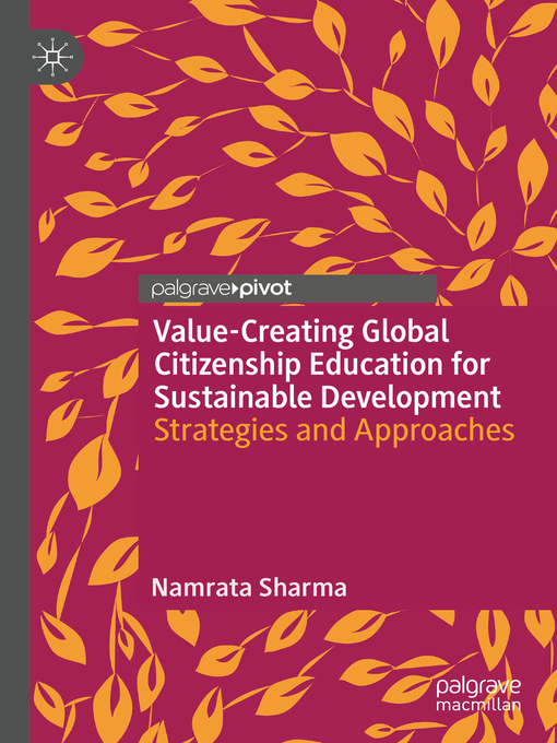 Title details for Value-Creating Global Citizenship Education for Sustainable Development by Namrata Sharma - Available